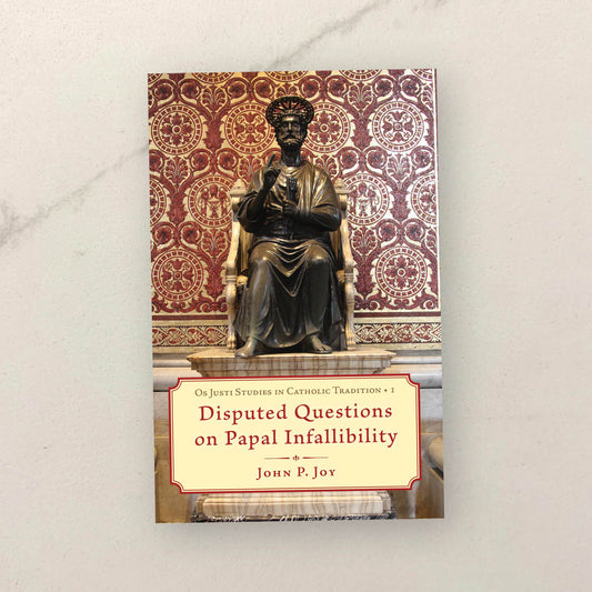 Disputed Questions on Papal Infallibility