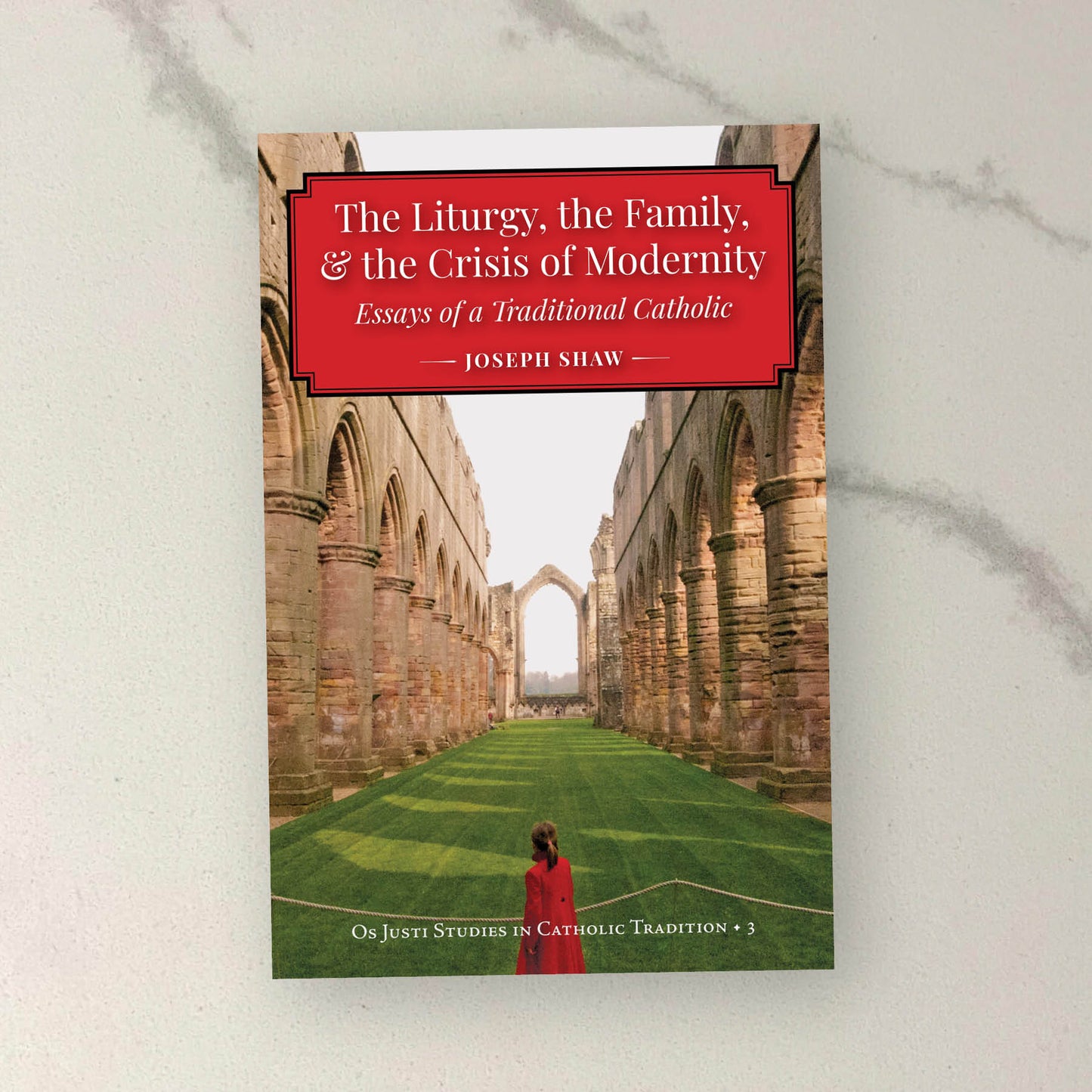 The Liturgy, the Family, and the Crisis of Modernity