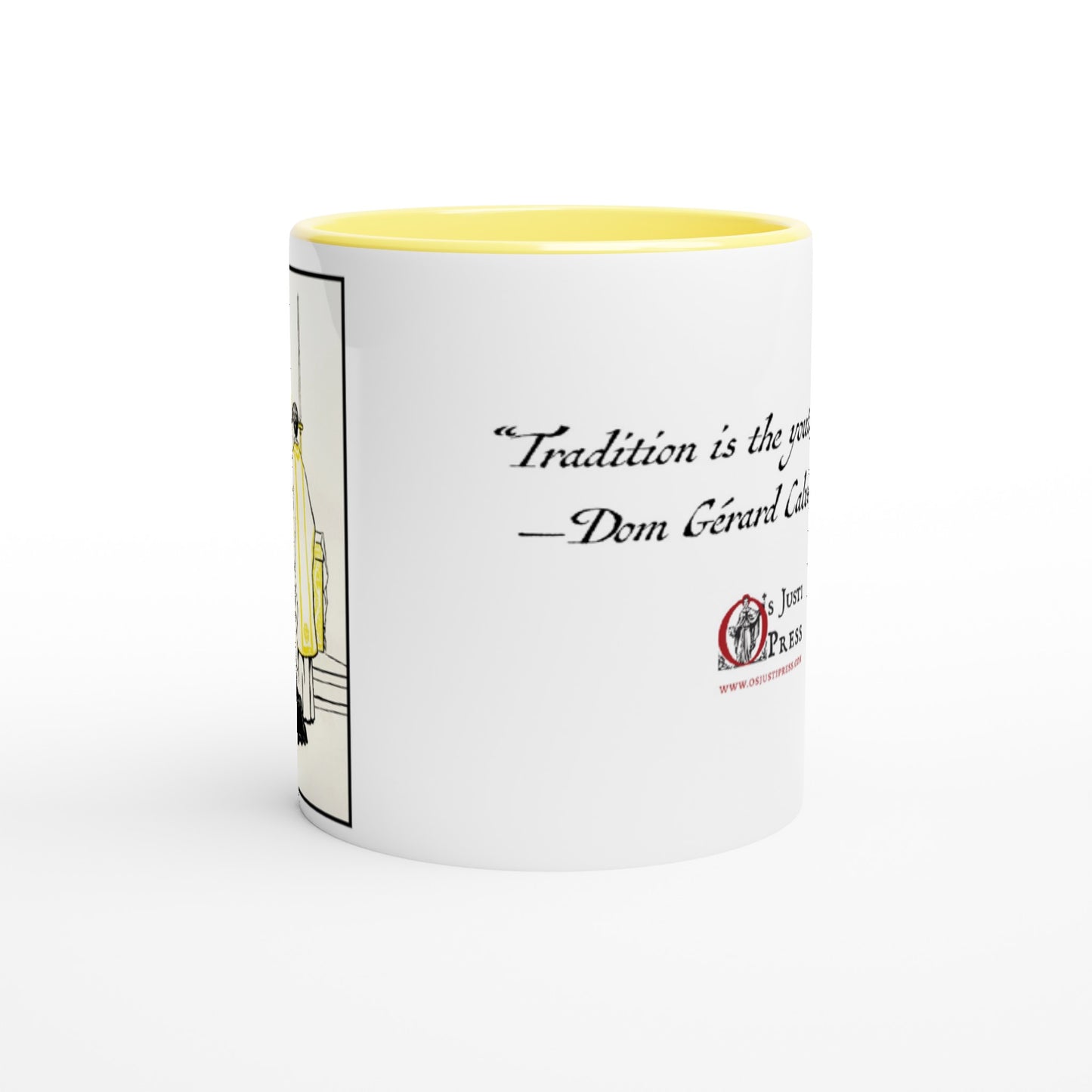 "Tradition is the Youth of God" 11oz Mug