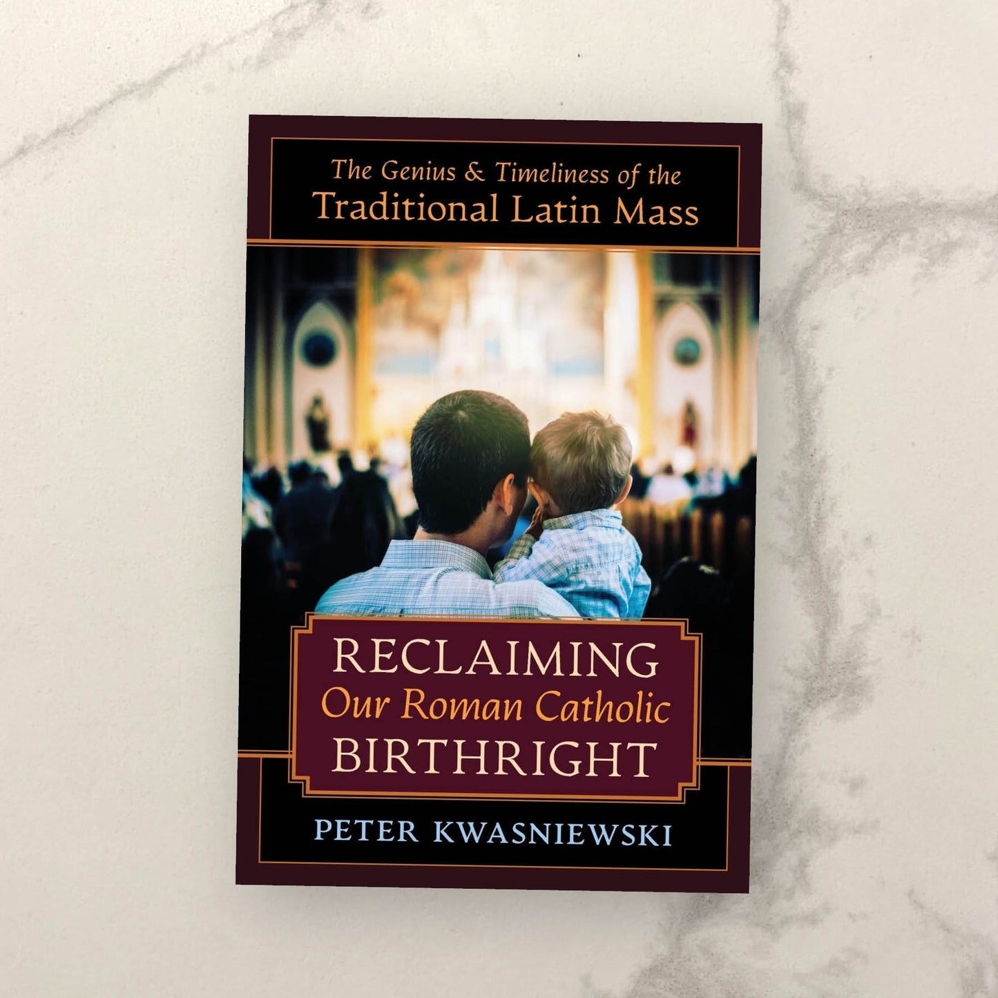 Reclaiming Our Roman Catholic Birthright