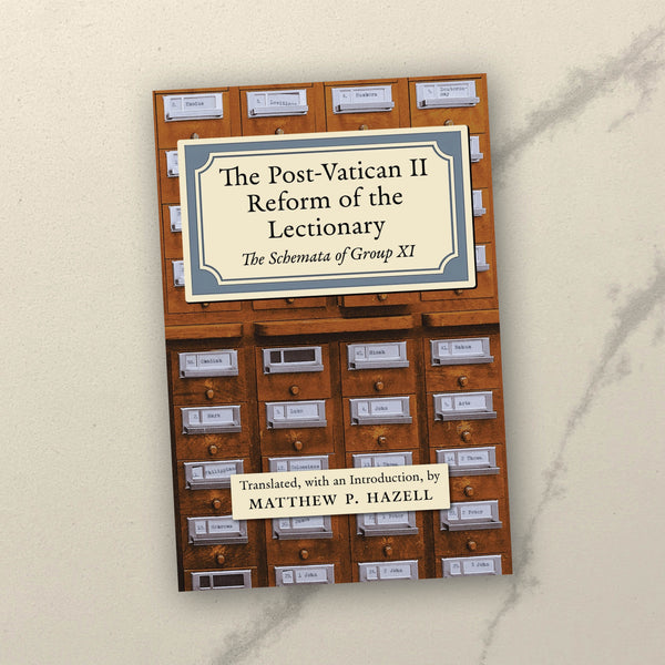 The Post-Vatican II Reform of the Lectionary