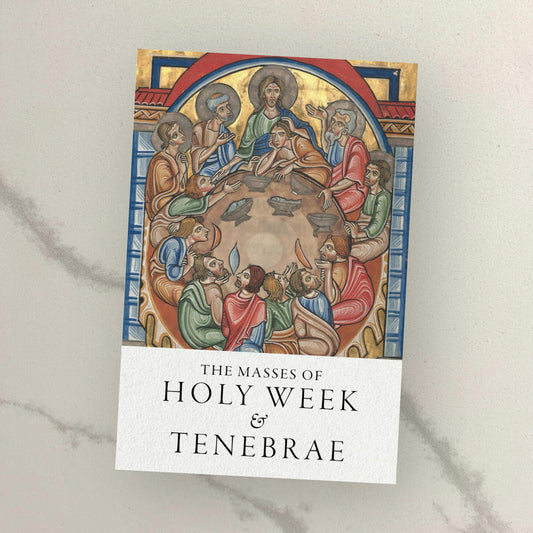 The Masses of Holy Week & Tenebrae