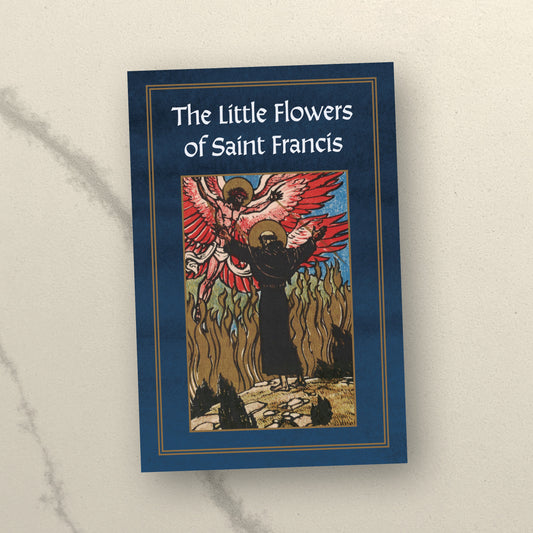 Selections from “The Little Flowers of St. Francis"