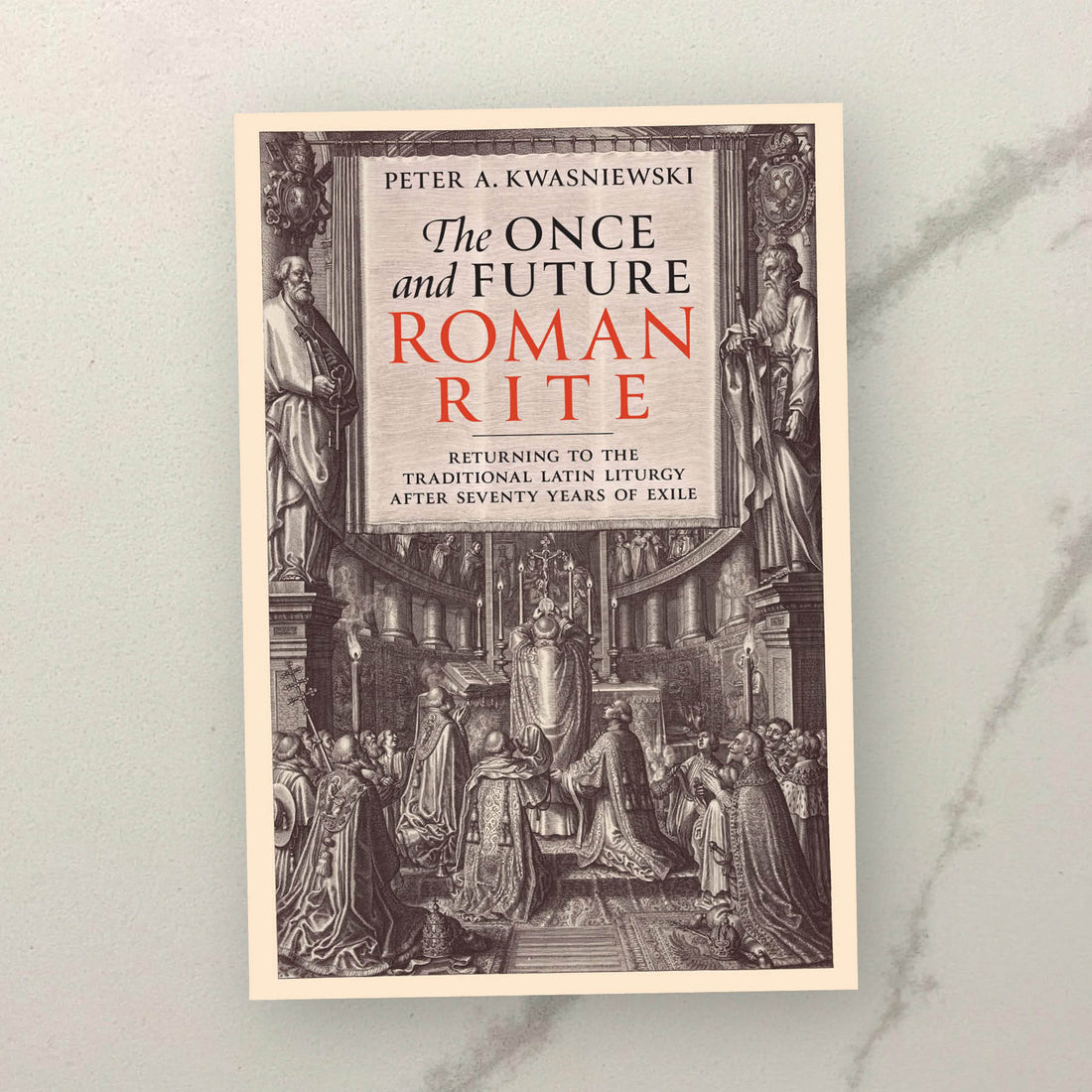 The Once and Future Roman Rite – Os Justi Press