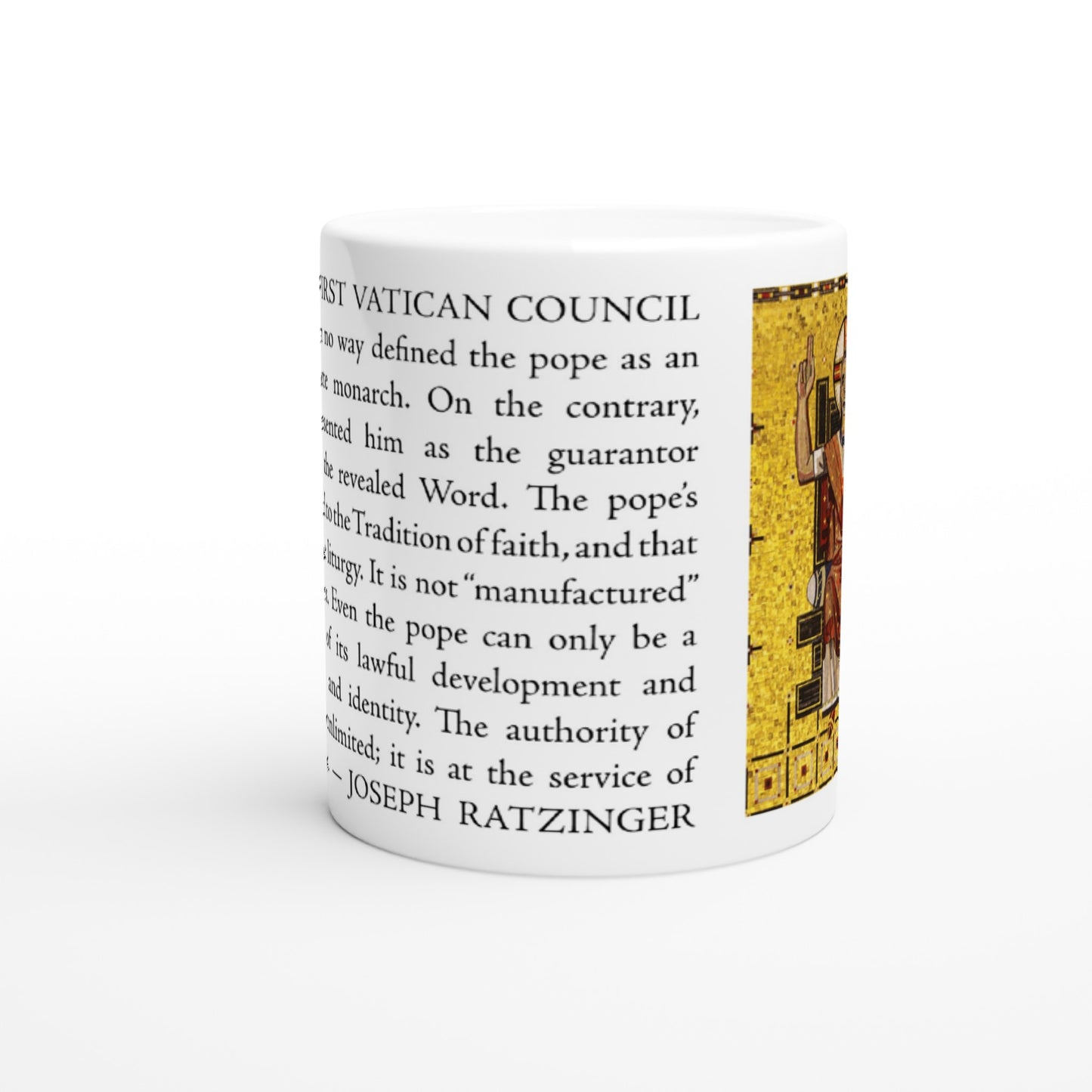 Ratzinger "Pope bound to tradition" 11oz Ceramic Mug