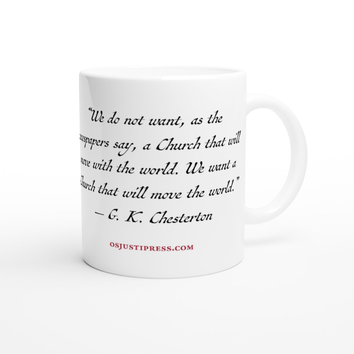 Chesterton Quote 11oz Mug